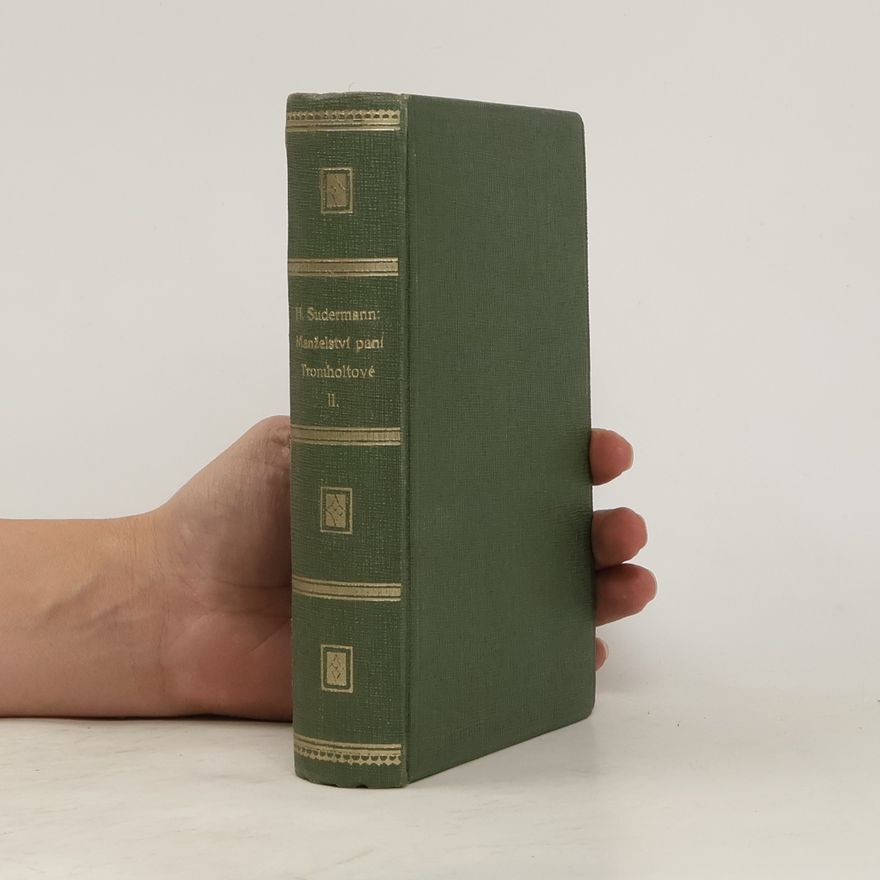 Hermann Sudermann Manželství paní Tromholtové II