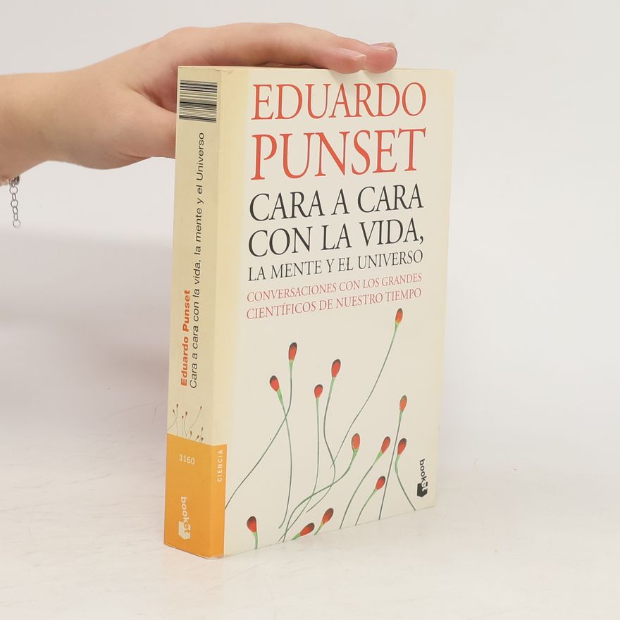 Eduardo Punset Cara a cara con la vida, la mente y el Universo
