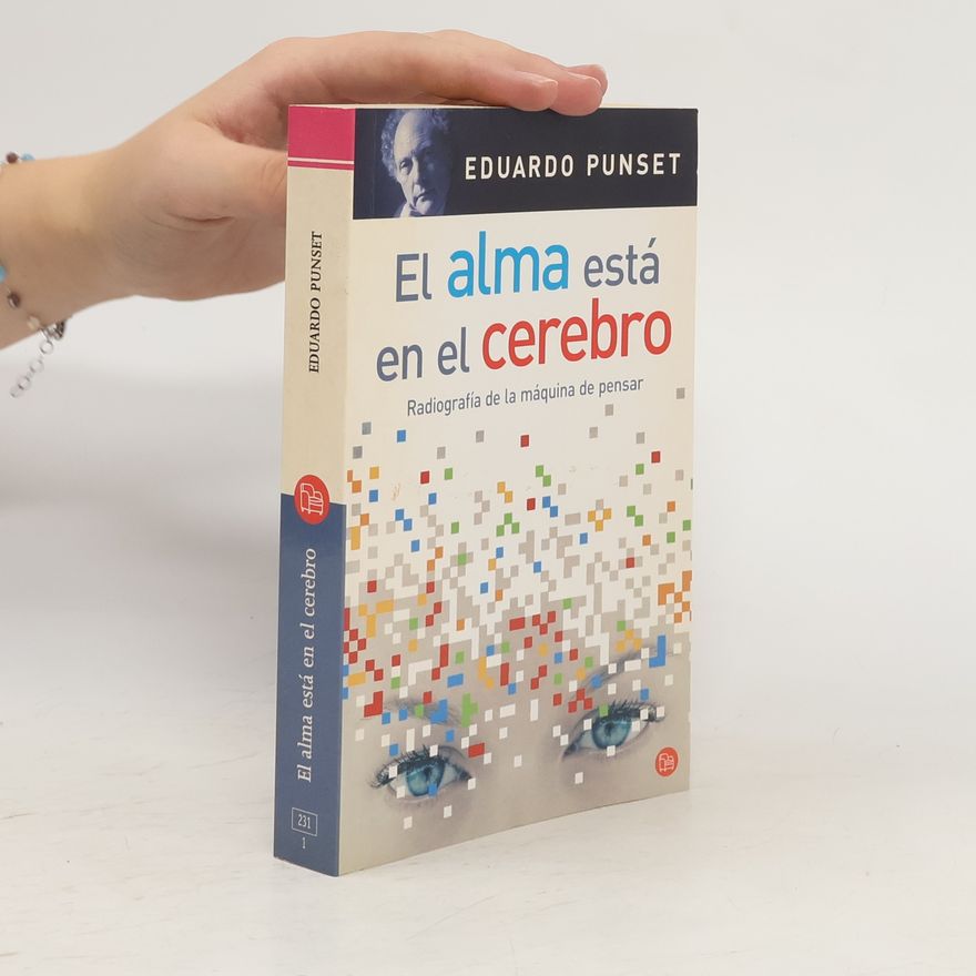 Eduardo Punset El alma está en el cerebro