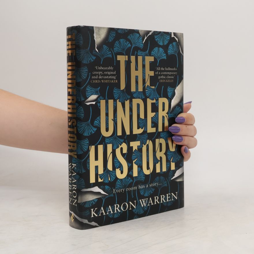 Kaaron Warren The Underhistory