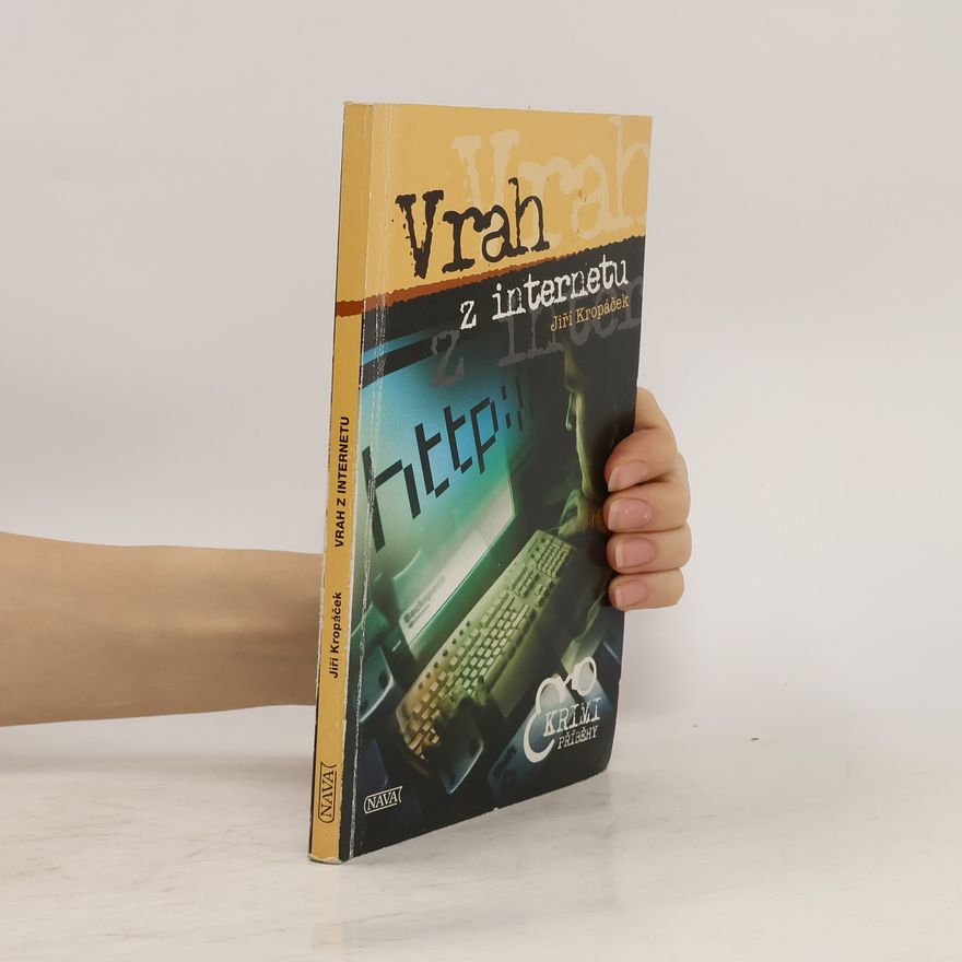 Jiří Kropáček Vrah z internetu