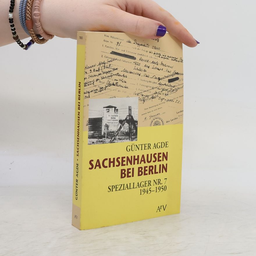 Günter Agde Sachsenhausen bei Berlin