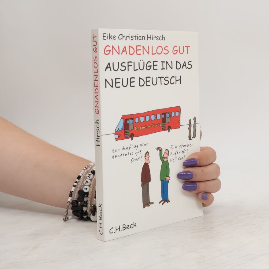 Eike Christian Hirsch Gnadenlos gut