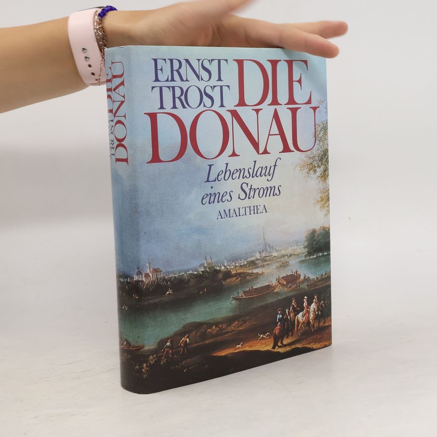 Ernst Trost Die Donau