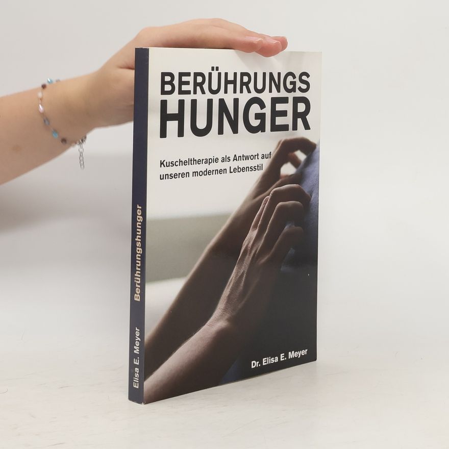 Elisa E. Meyer Berührungshunger