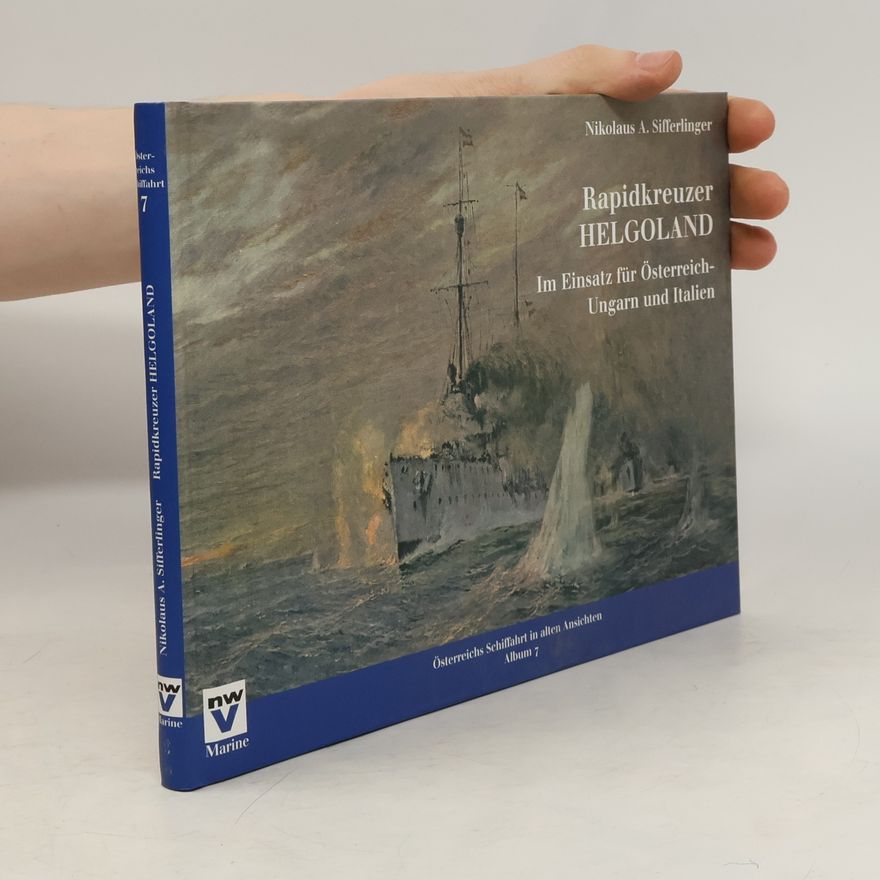 Nikolaus A. Sifferlinger Rapidkreuzer Helgoland