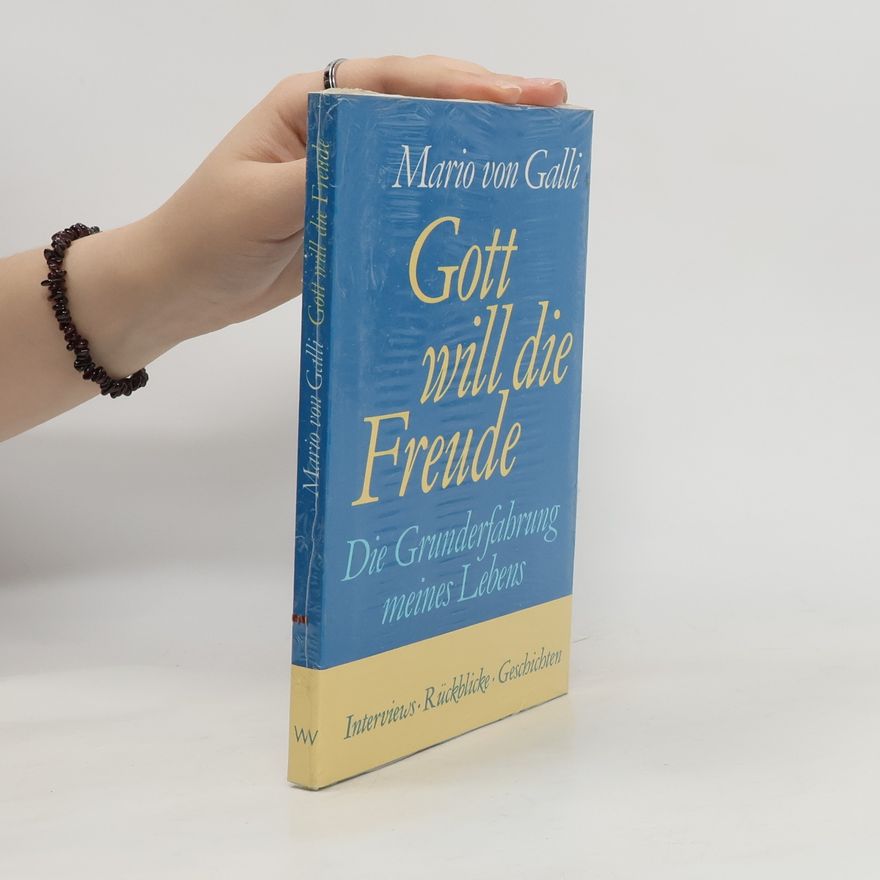 Mario von Galli Gott will die Freude