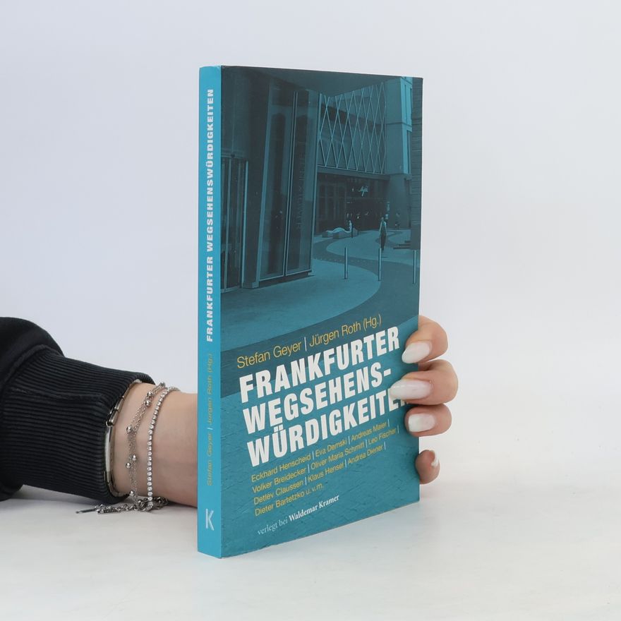 Stefan Geyer Frankfurter Wegsehenswürdigkeiten