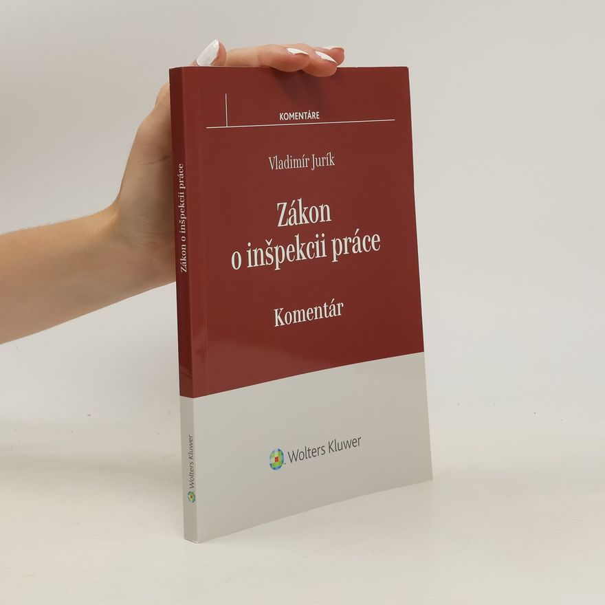 Vladimír Jurík Zákon o inšpekcii práce : komentár