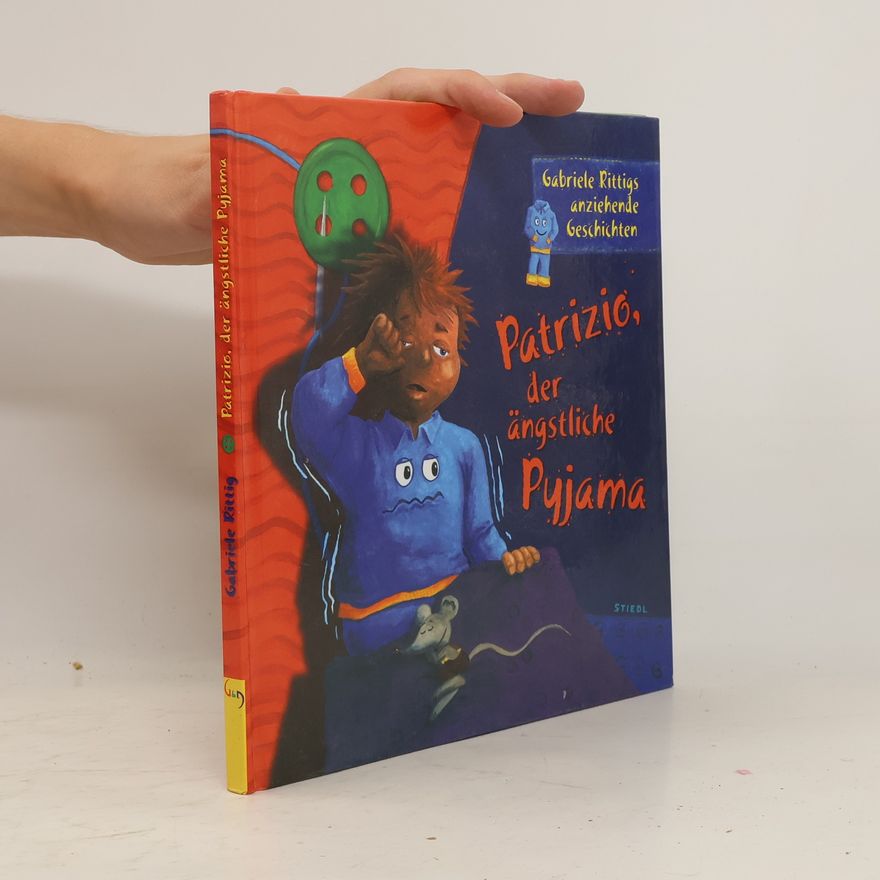 Gabriele Rittig Patrizio, der ängstliche Pyjama