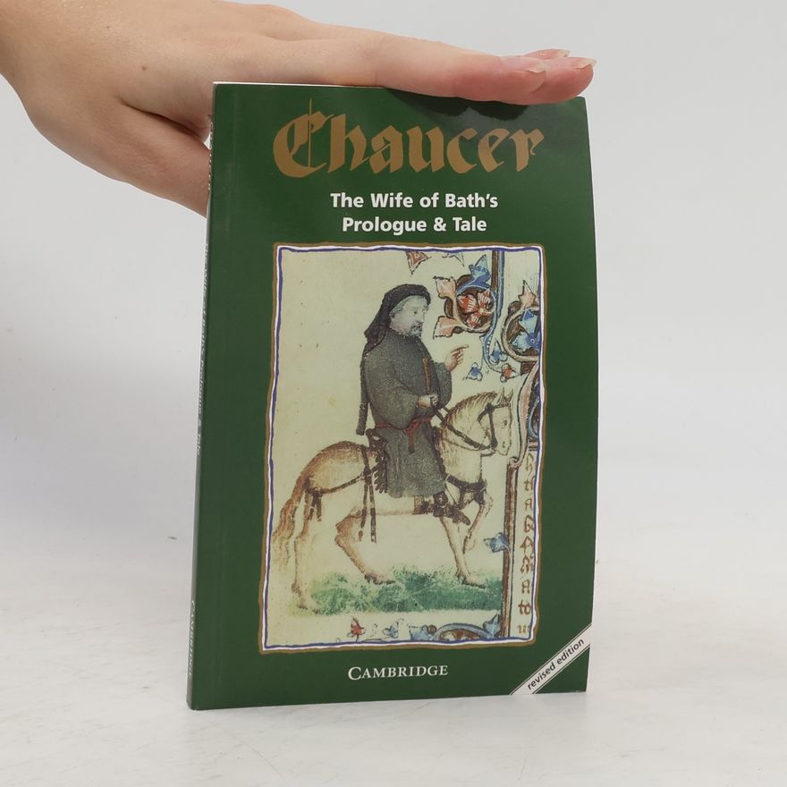 Geoffrey Chaucer The Wife of Bath's Prologue & Tale