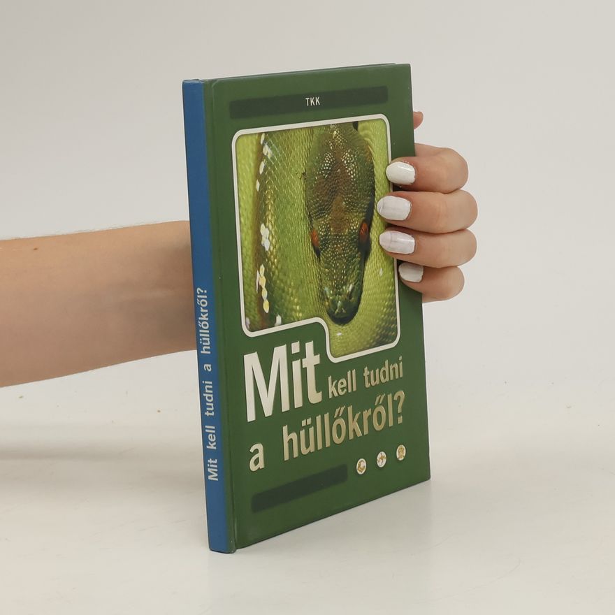 Judit Haraszti Mit kell tudni a hüllőkről?