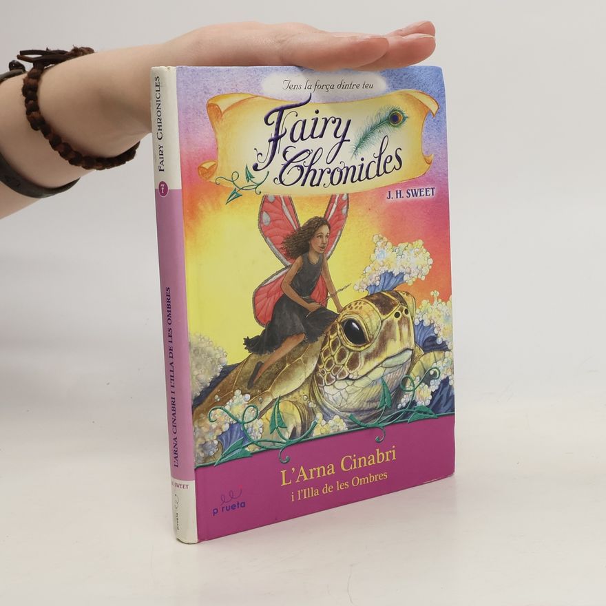 J.H Sweet Fairy Chronicles - 7: L'Arna Cinabri i l'illa de les ombres