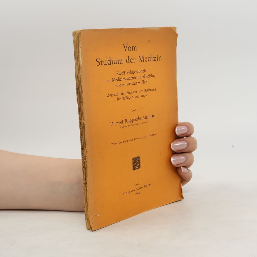 Rupprecht Matthaei Vom Studium der Medizin