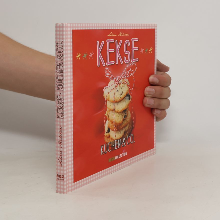 Silvie Milchers Kekse, Kuchen & Co.