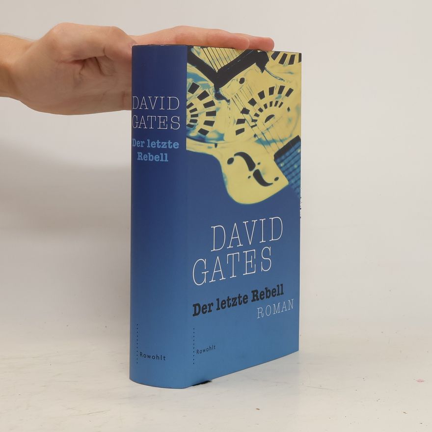 David Gates Der letzte Rebell