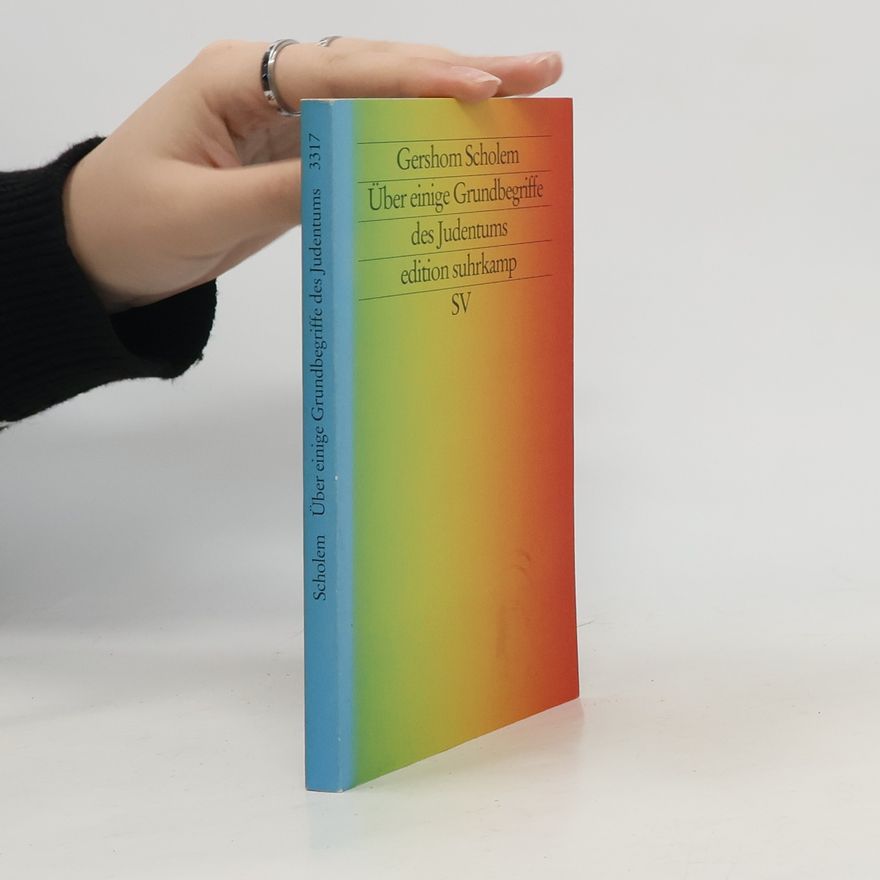 Gershom Scholem Über einige Grundbegriffe des Judentums