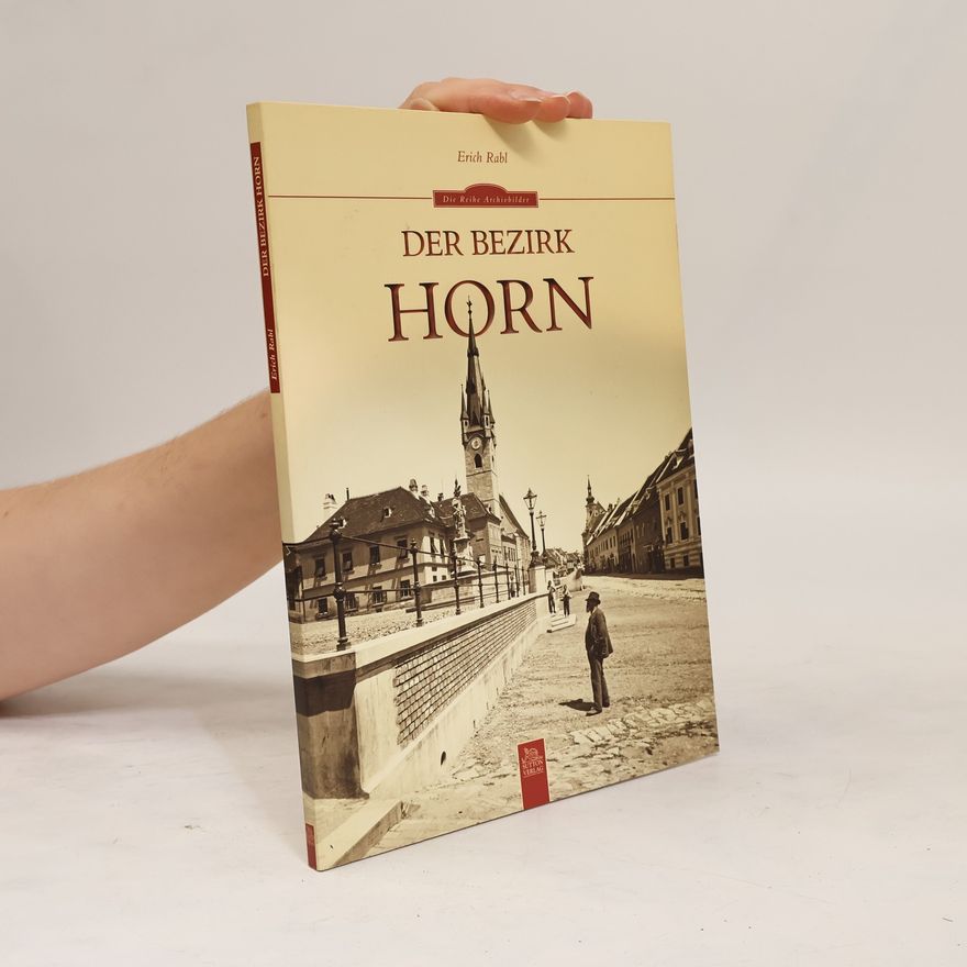 Erich Rabl Der Bezirk Horn