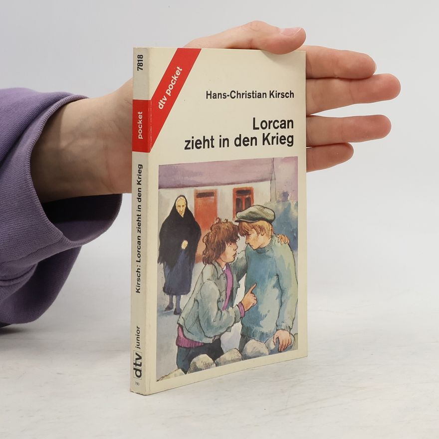 Hans-Christian Kirsch Lorcan zieht in den Krieg