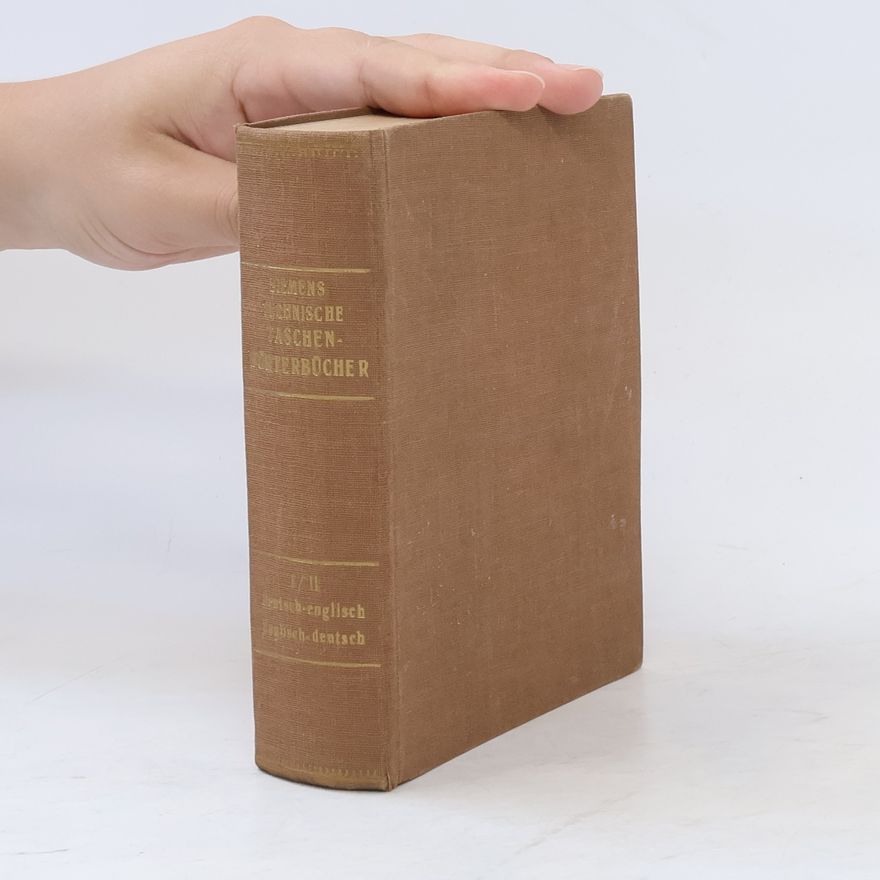 Ernst H. Goebel Technisches Taschenwörterbuch in deutscher und englischer Sprache I. Teil. Deutsch-Englisch