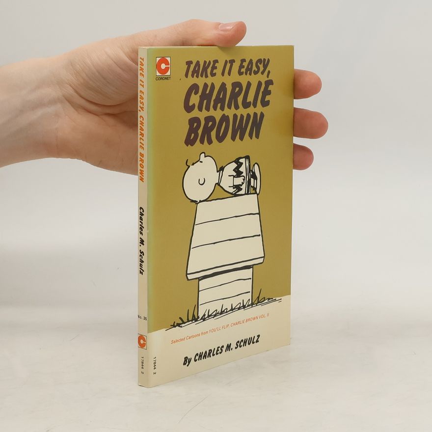 Charles M. Schulz Take It Easy Charlie Brown (Coronet Books)