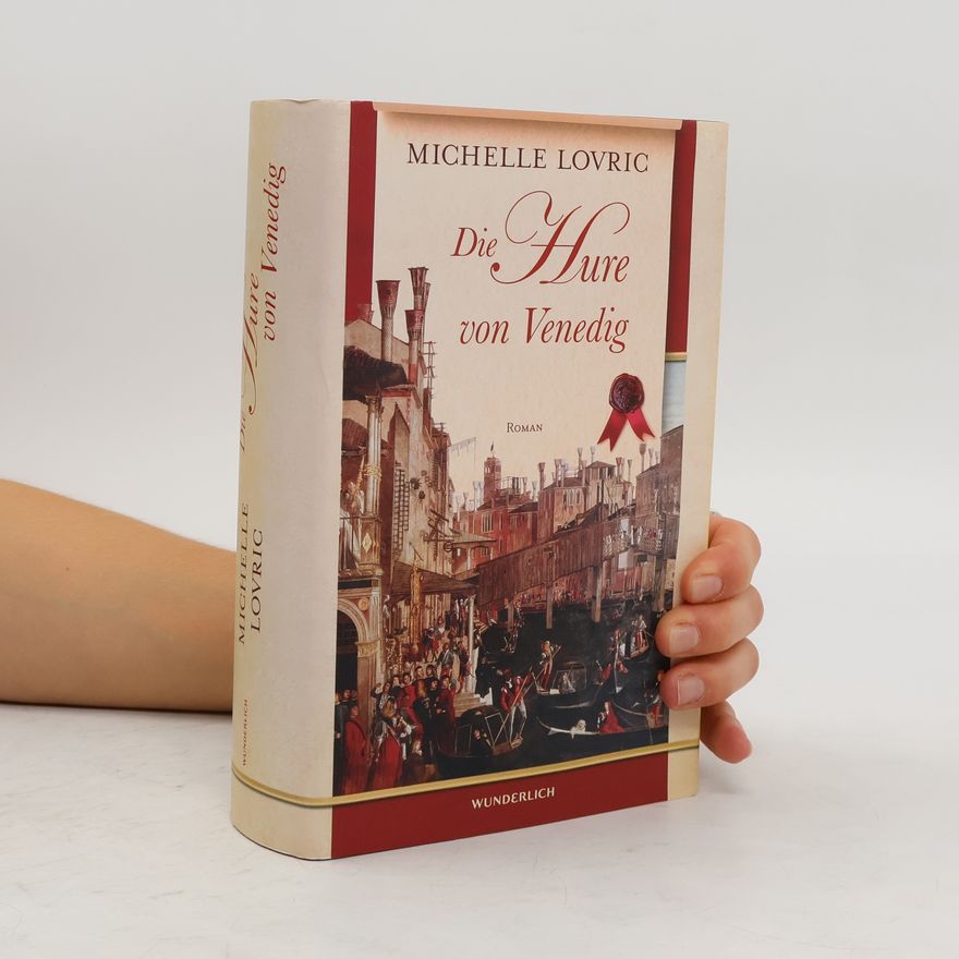Michelle Lovric Die Hure von Venedig