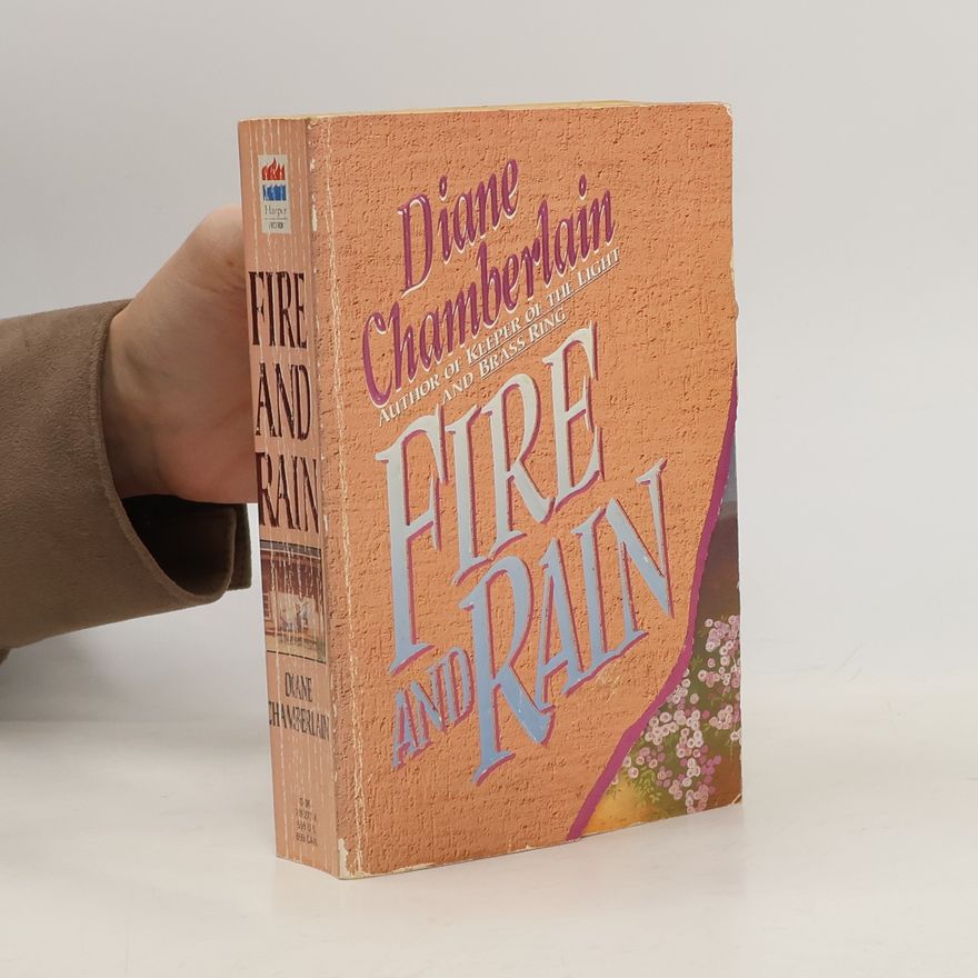 Diane Chamberlain Fire and Rain