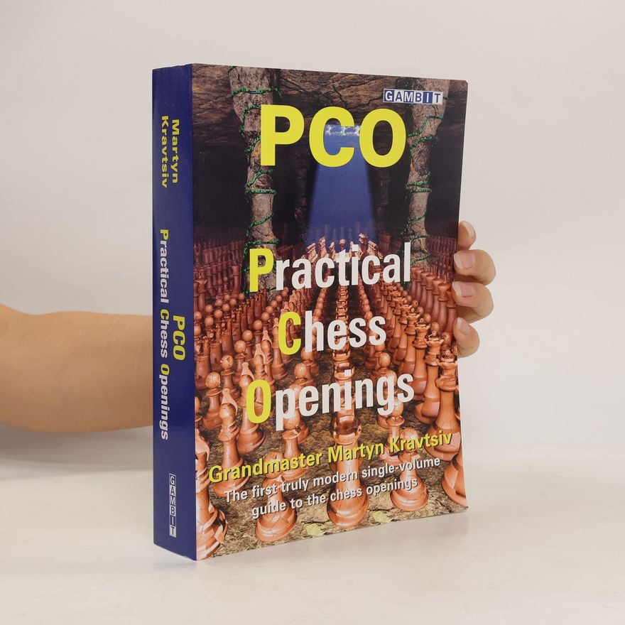 Martyn Kravtsiv PCO: Practical Chess Openings