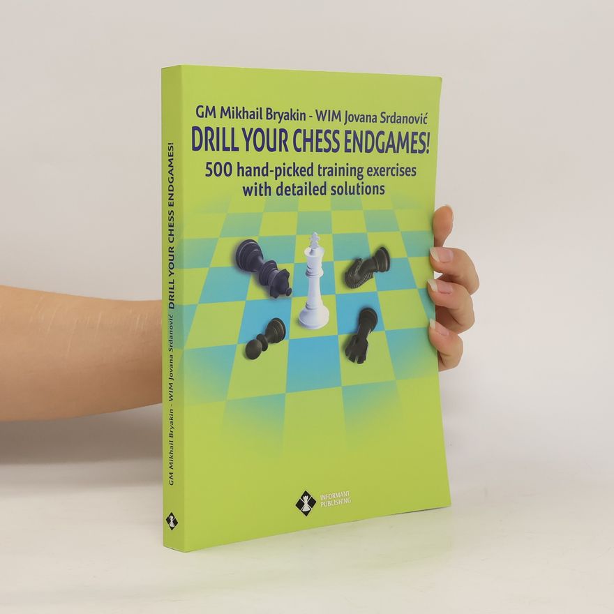 Autorenkollektiv Drill Your Chess Endgames!