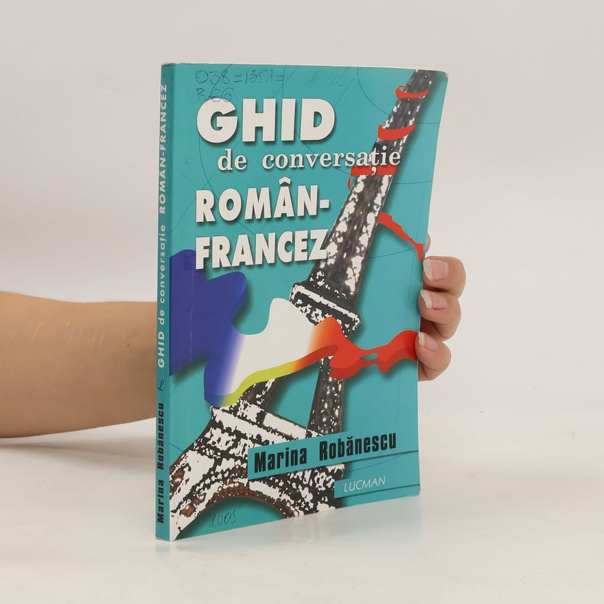 Marina Robănescu Ghid de conversație Român-Francez