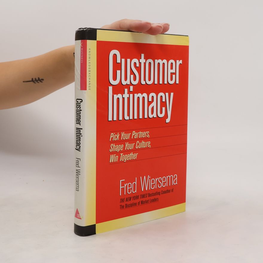 Frederik D. Frederik Derk Wiersema Customer Intimacy