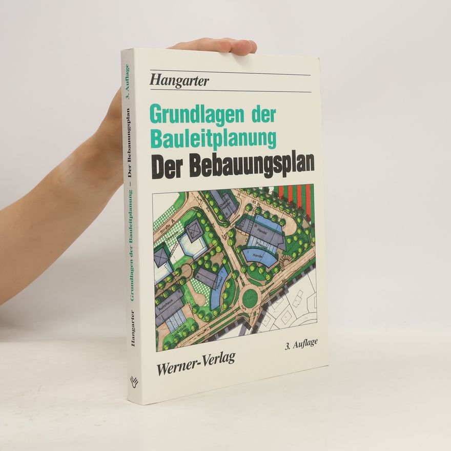 Ekkehard Hangarter Grundlagen der Bauleitplanung