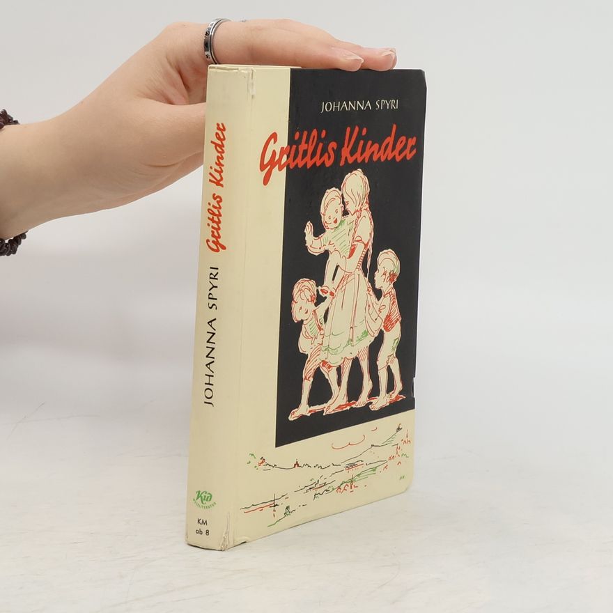 Johanna Spyri Gritlis Kinder