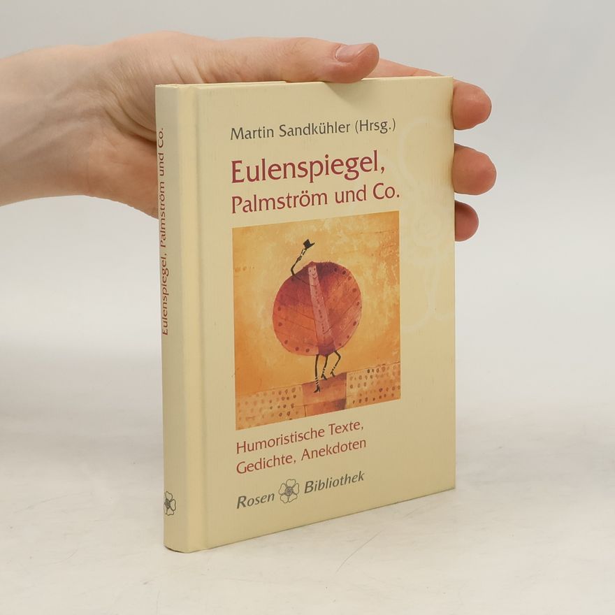 Martin Sandkühler Eulenspiegel, Palmström und Co