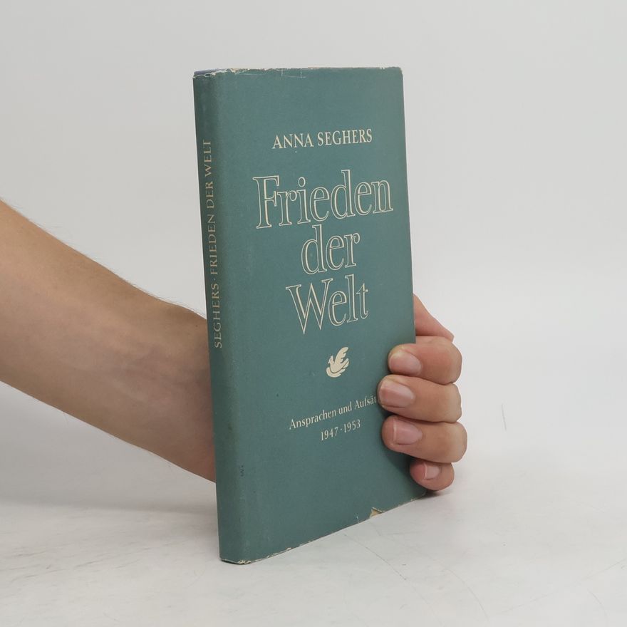 Anna Seghers Frieden der Welt