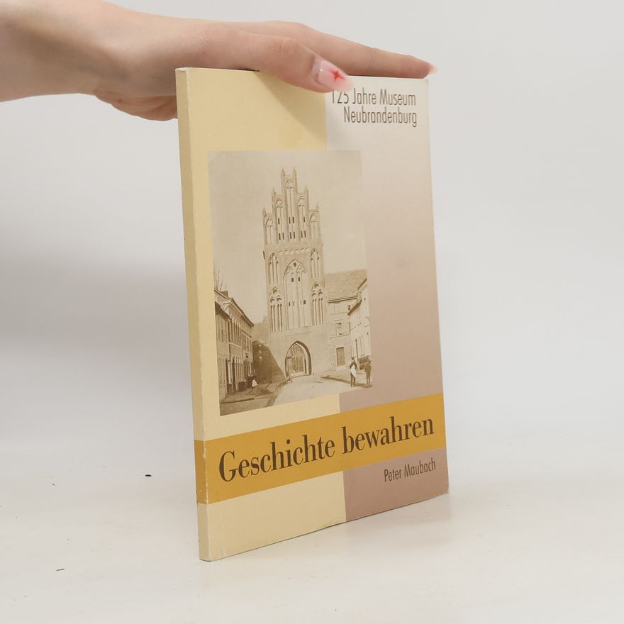 Peter Maubach Geschichte bewahren