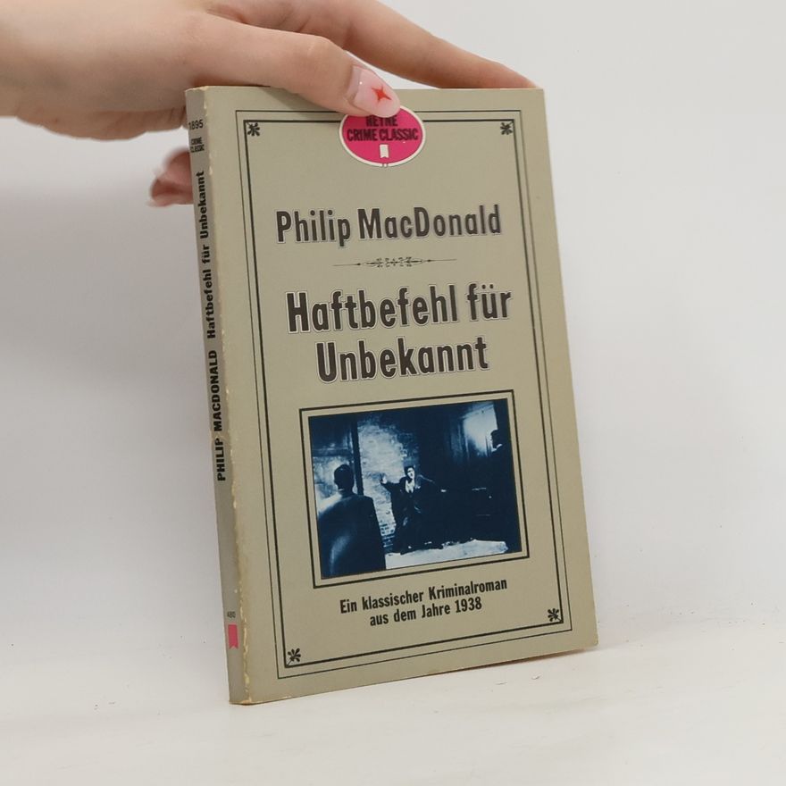 Philip MacDonald Haftbefehl für Unbekannt.