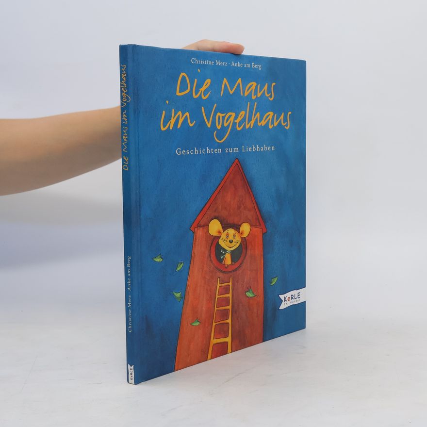Christine Merz Die Maus im Vogelhaus