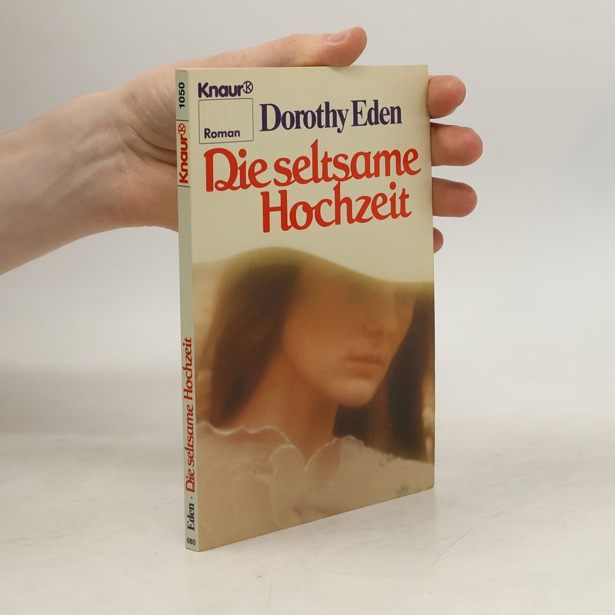 Dorothy Eden Die seltsame Hochzeit