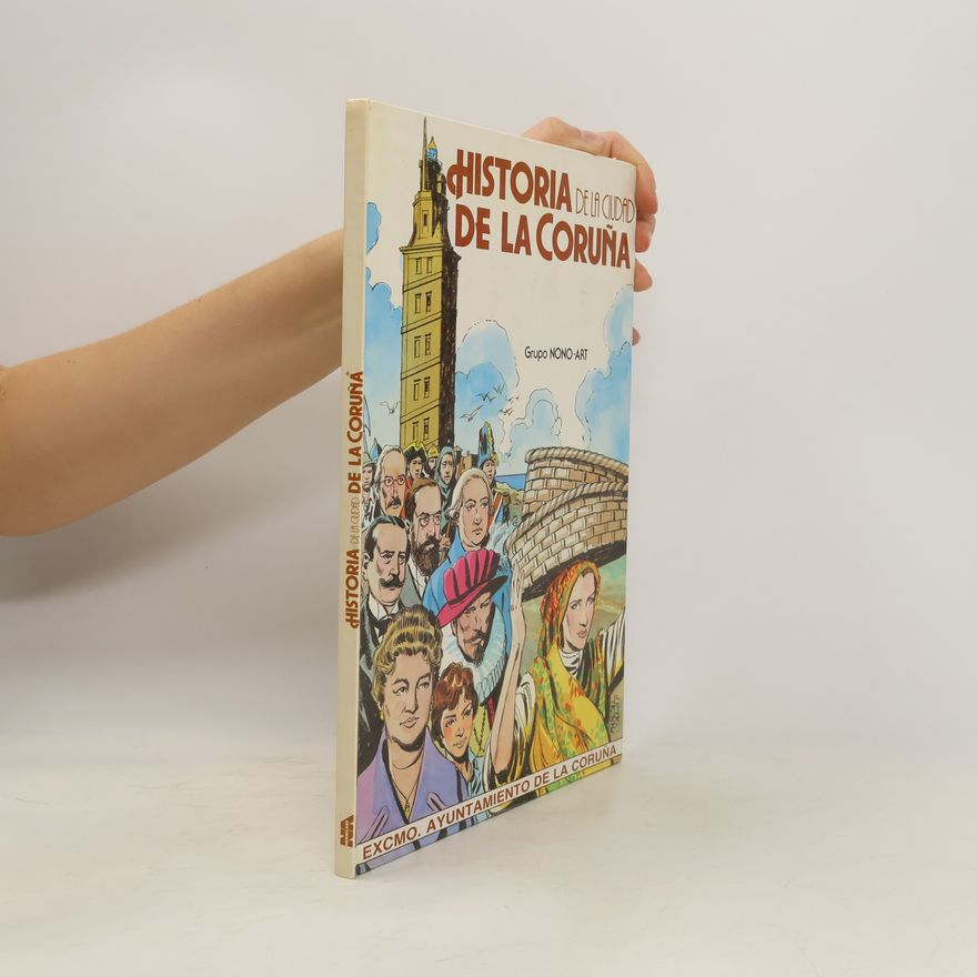 Autorenkollektiv Historia de la Ciuad de la Coruňa