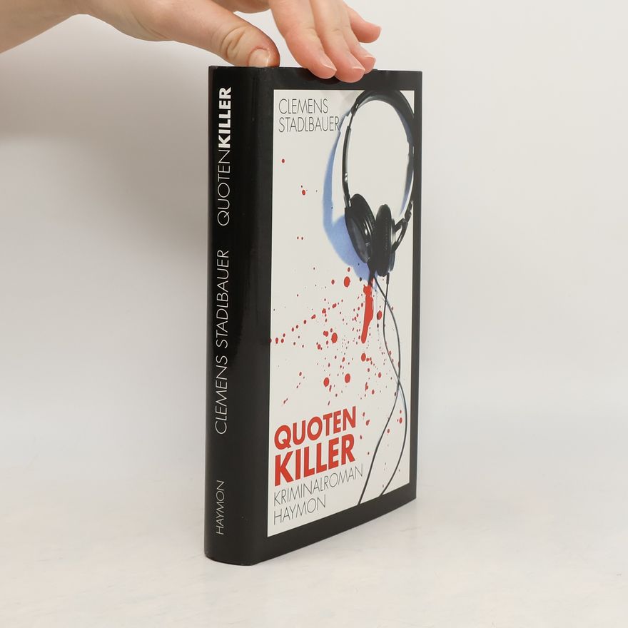 Clemens Stadlbauer Quoten Killer : Kriminalroman