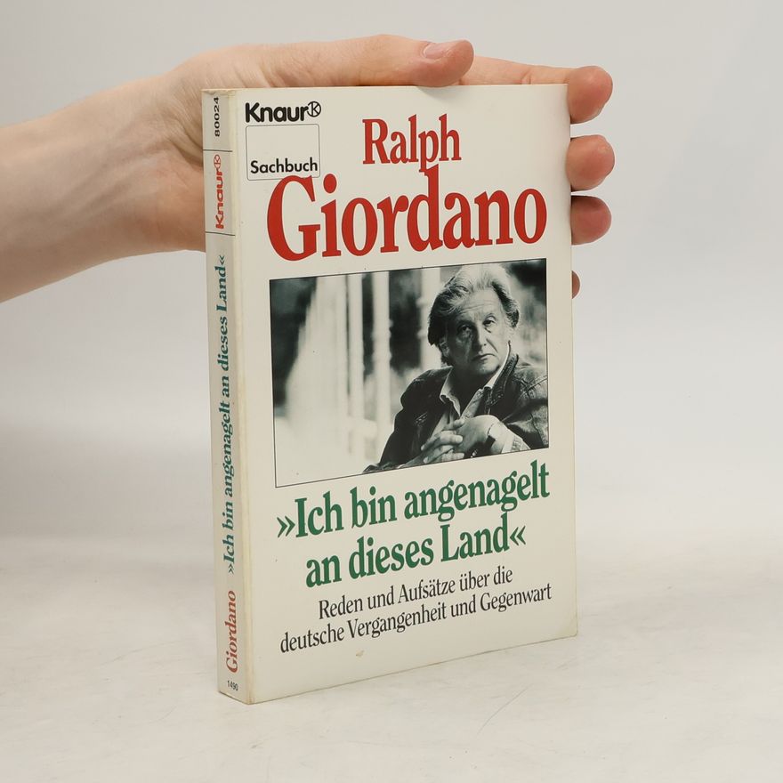 Ralph Giordano "Ich bin angenagelt an dieses Land"