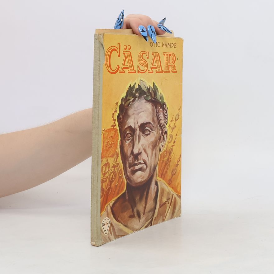 Otto Kampe Gajus Julius Cäsar
