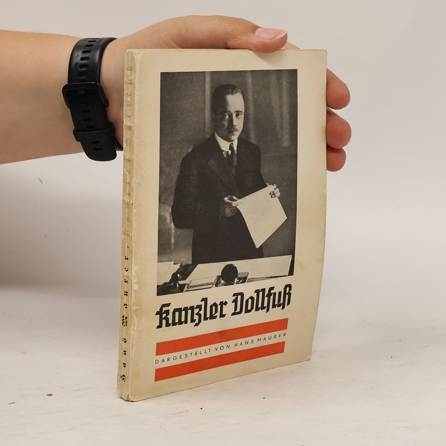 Hans Maurer Kanzler Dollfuss