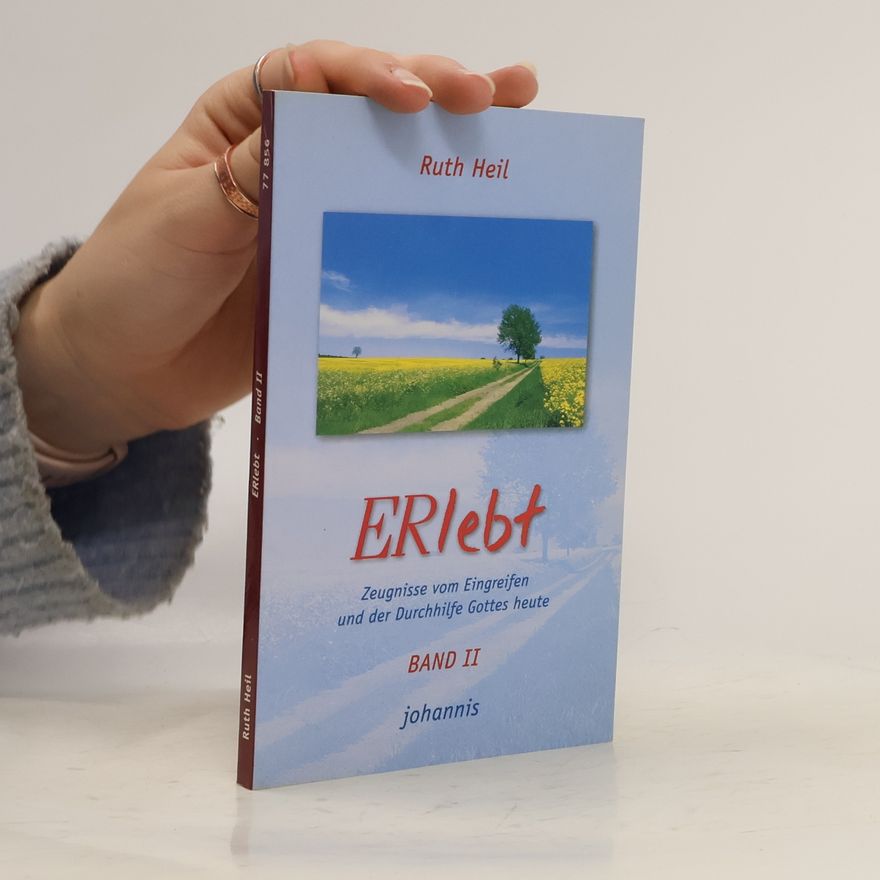 Ruth Heil ERlebt