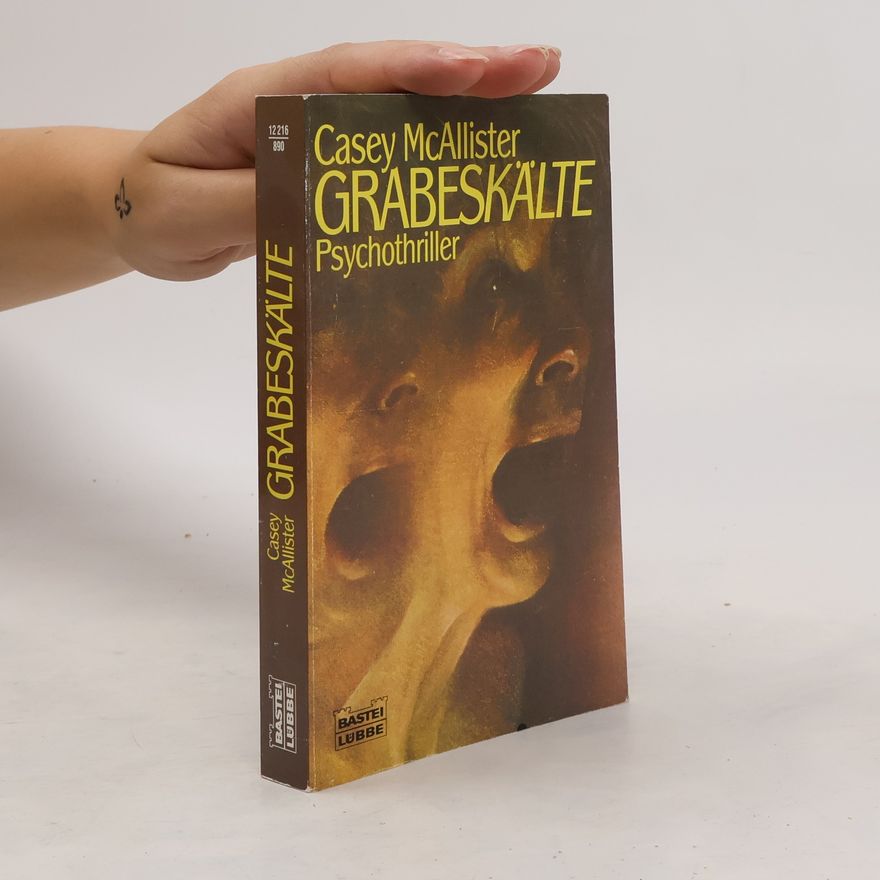 Casey Mcallister Grabeskälte. Psychothriller