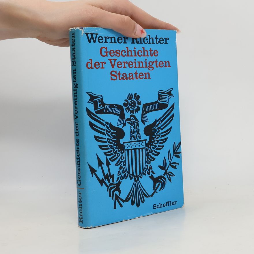 Werner Richter Geschichte der Vereinigten Staaten