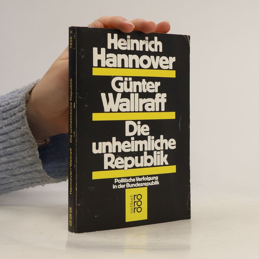 Heinrich Hannover Die unheimliche Republik