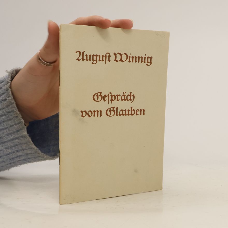 August Winnig Gespräch vom Glauben