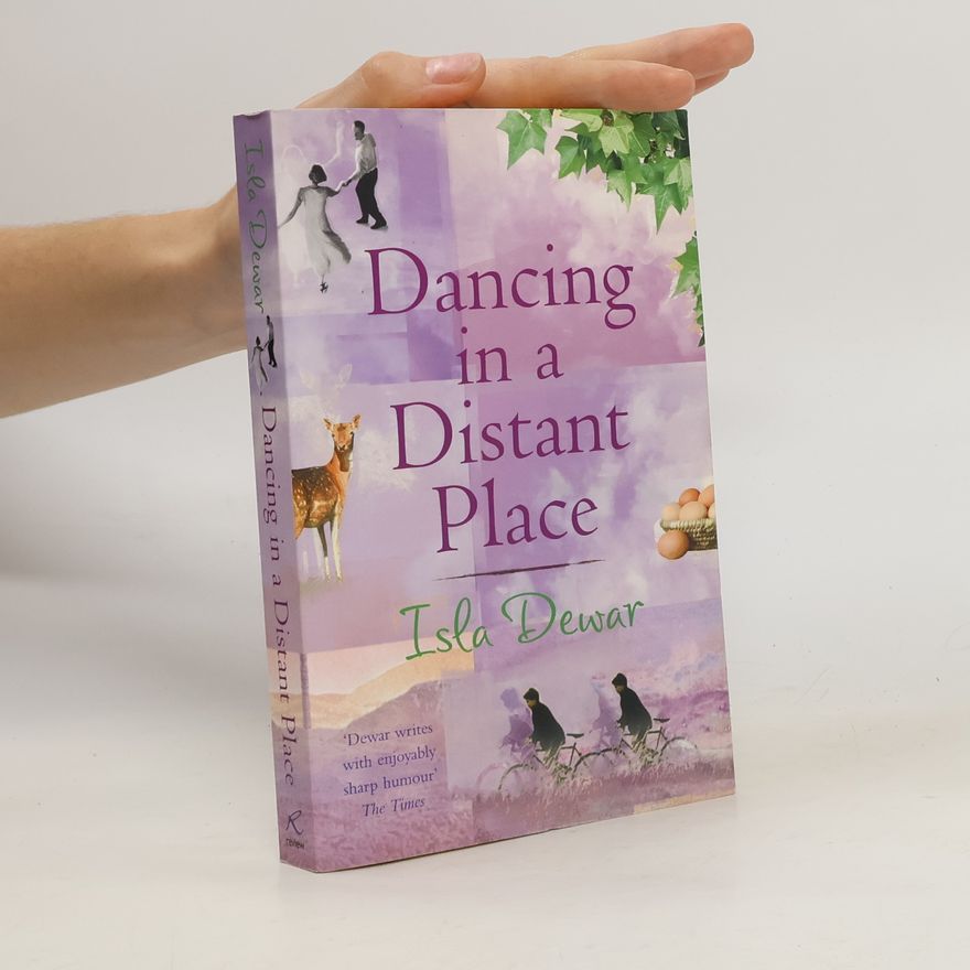 Isla Dewar Dancing in a Distant Place